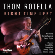 the album cover for Thom Rotella - Right Time Left