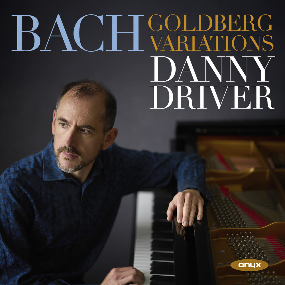 the album cover for Driver, Danny - Bach: Goldberg Variations Bwv 988
