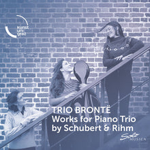 Trio Bronte - Works For Pno Trio By Schubert & Rihm [CD]
