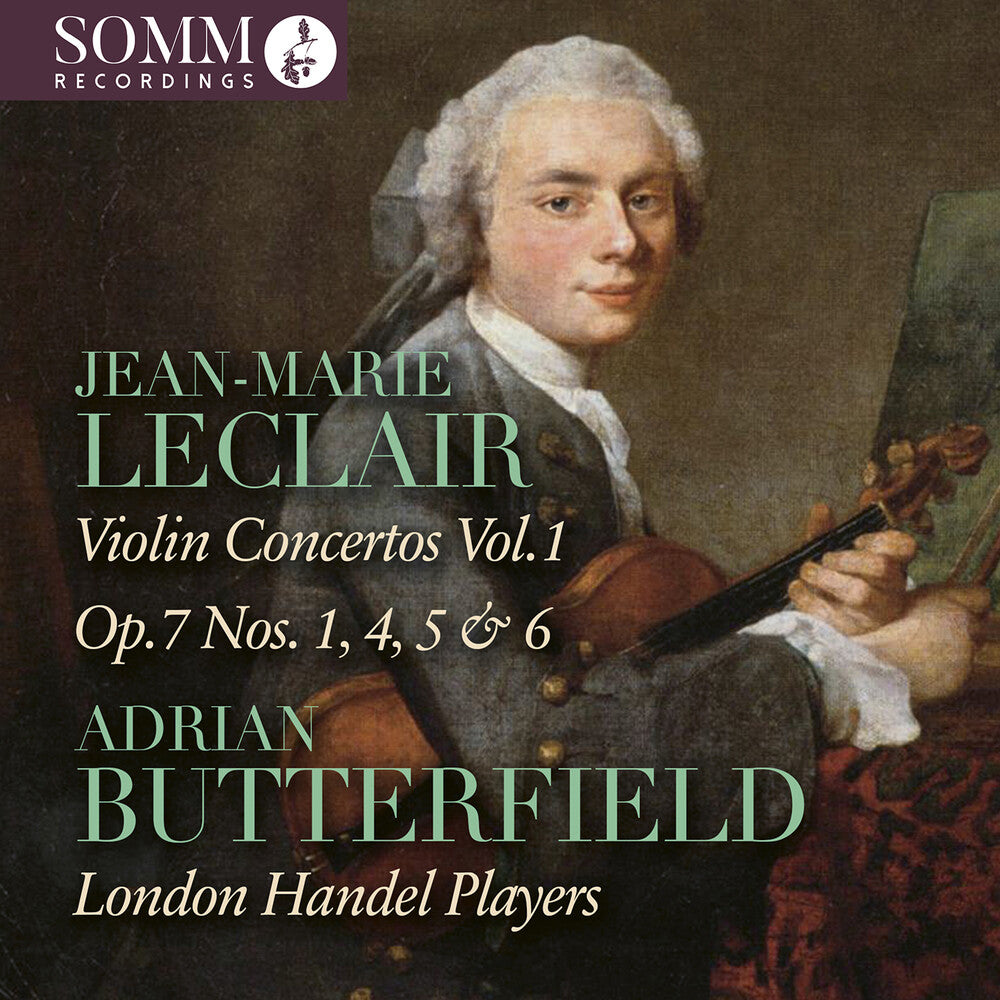 the album cover for Adrian Butterfield - Jean-Marie Leclair: Vn Cons Vol. 1 - Op. 7 Nos.
