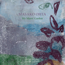 the album cover for Masako Ohta - My Music Garden