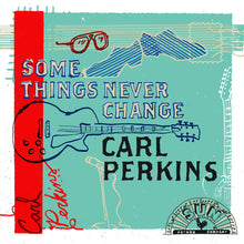 the album cover for Carl Perkins - Some Things Never Change