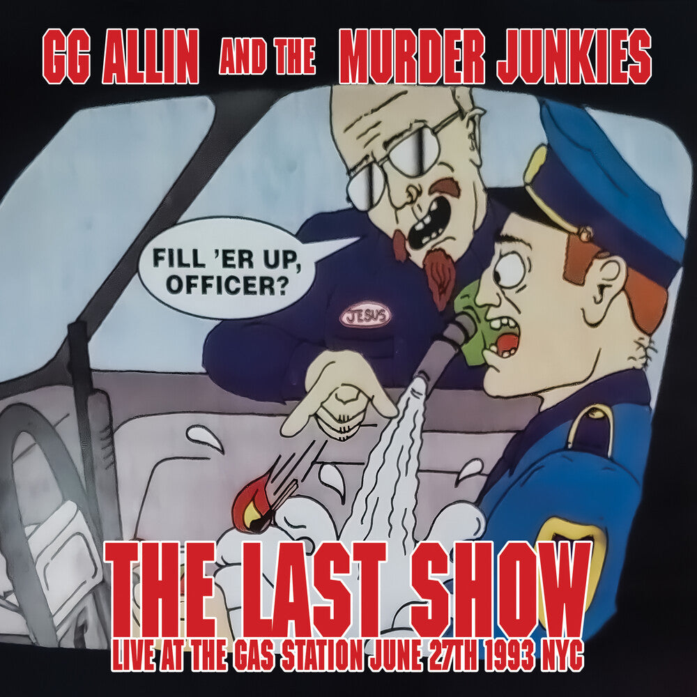 Gg Allin  & The Murder Junkies - Last Show: Live At The Gas Station June 27th 1993 [7" Vinyl]