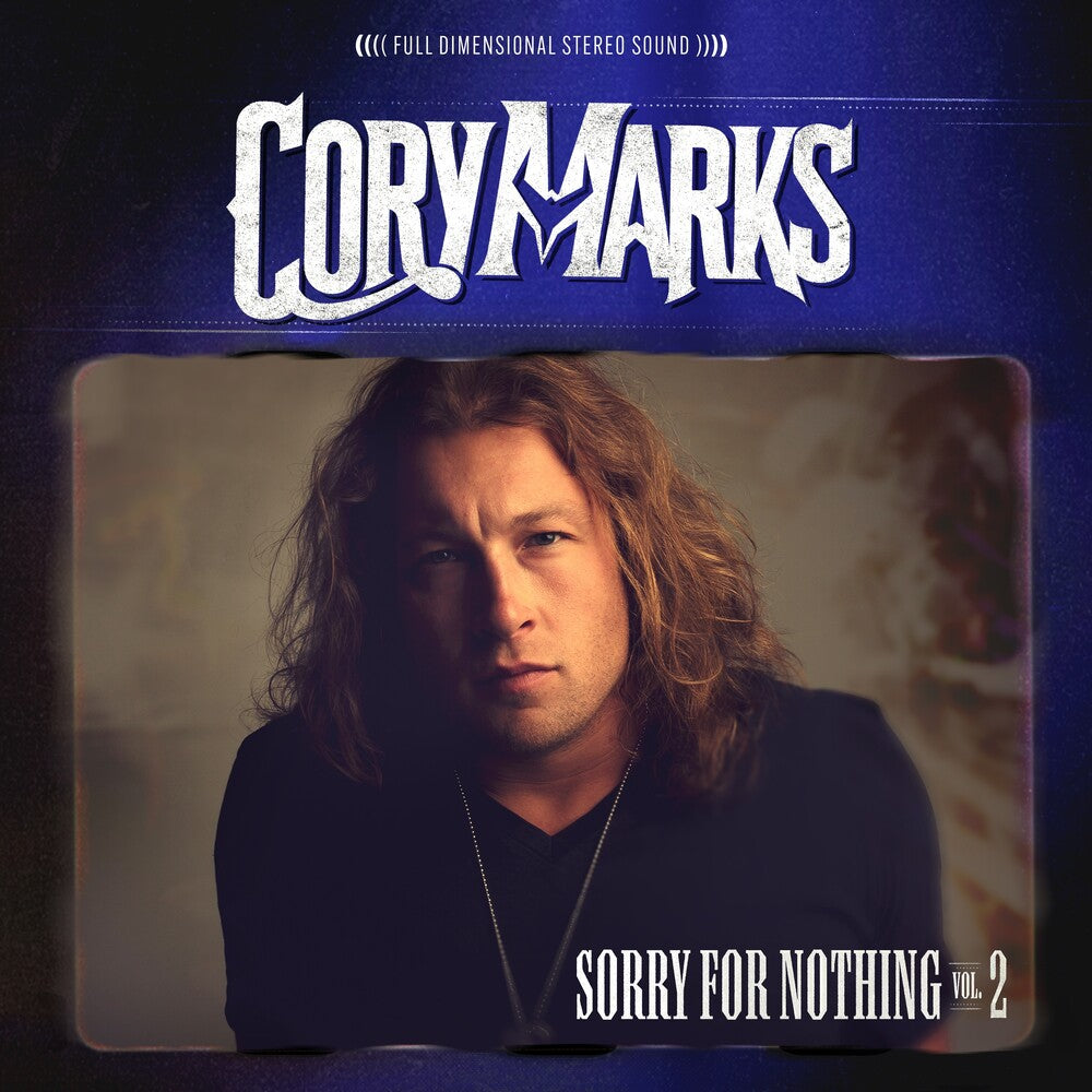 the album cover for Cory Marks - Sorry For Nothing Vol. 2