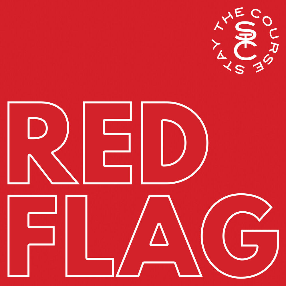 the album cover for Stay The Course - Red Flag