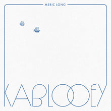 the album cover for Meric Long - Kablooey [Colored Vinyl] (Nvbl) [Download Included]