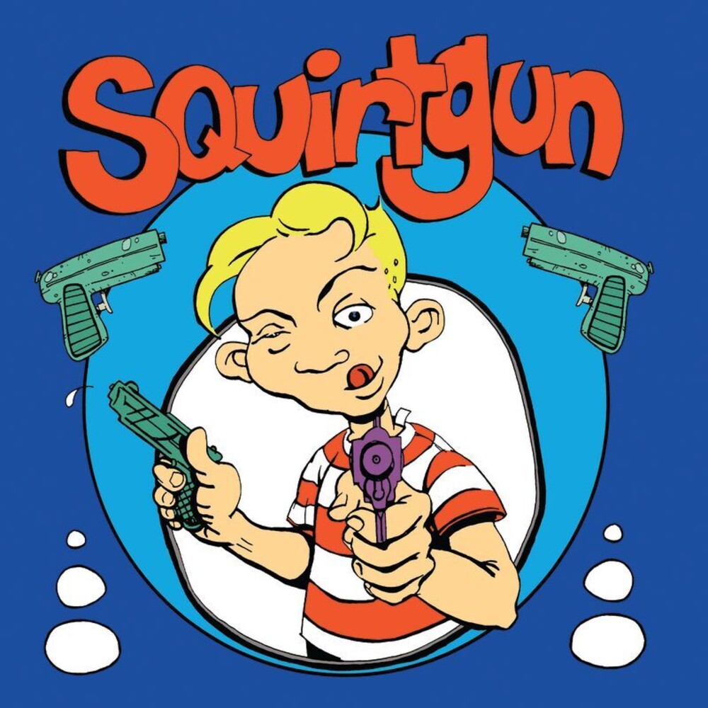 the album cover for Squirtgun - Squirtgun