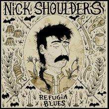 the album cover for Nick Shoulders - Refugia Blues [Digipak]