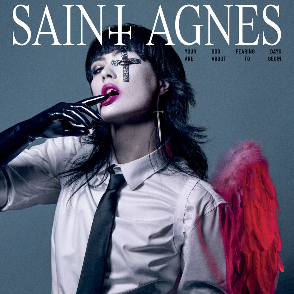 the album cover for Saint Agnes - Your God Fearing Days Are About to Begin