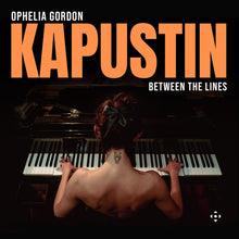 the album cover for Ophelia Gordon - Kapustin: Between The Lines