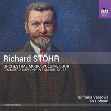Sinfonia Varsovia - Richard Stohr: Orchl Music Vol. 4 [CD]