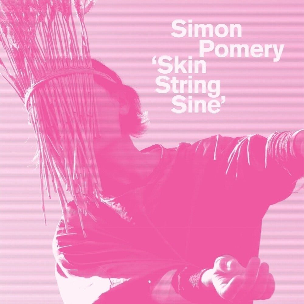 the album cover for Simon Pomery - Skin String Sine