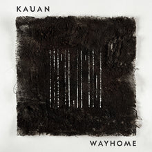 Kauan - Wayhome [LP]