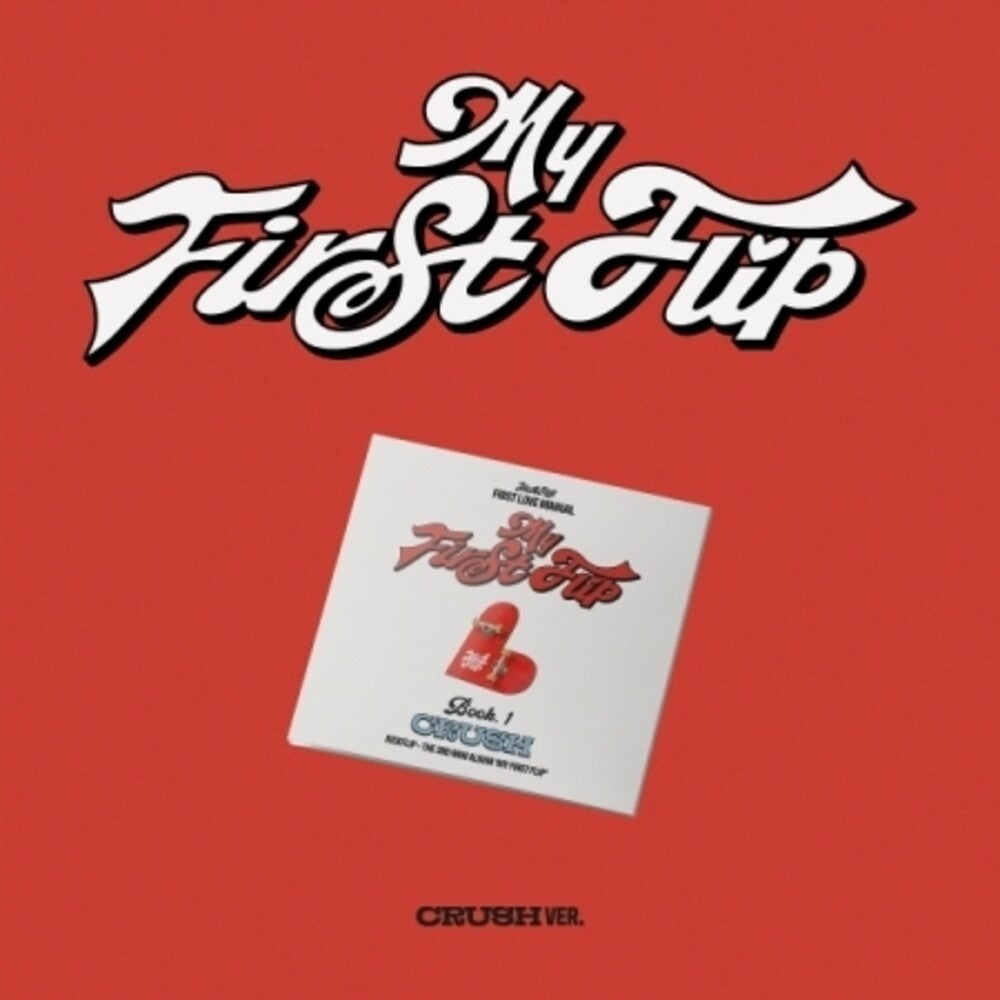 Kickflip - My First Flip - Crush Version (Asia) [CD]