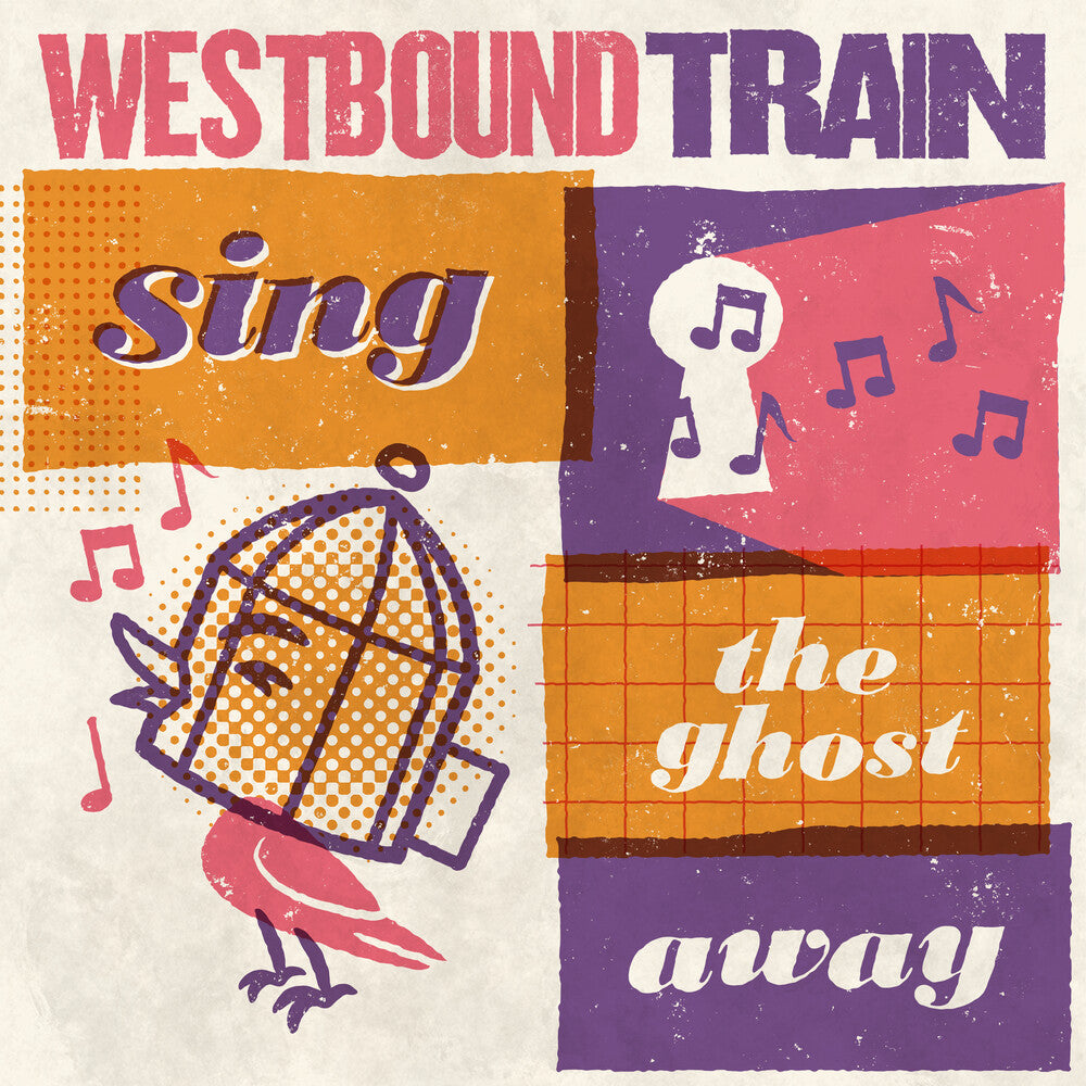 Westbound Train - Sing The Ghost Away [CD]