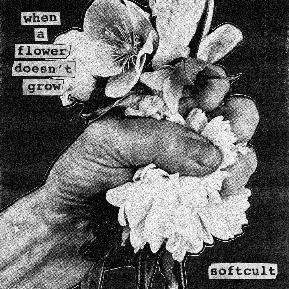 the album cover for Softcult - When A Flower Doesn't Grow