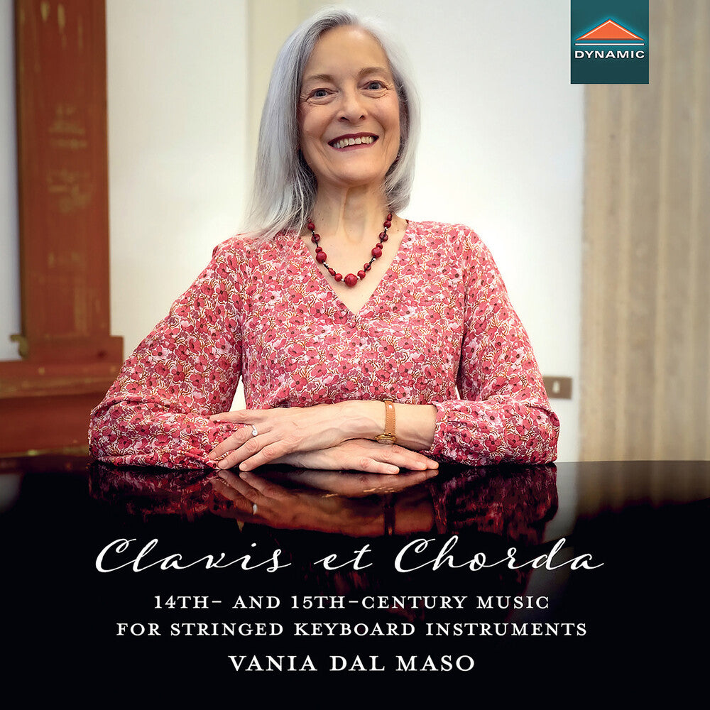 the album cover for Vania Dal Maso - Clavis Et Chorda 14th- & 15th-Century Music For
