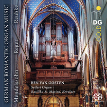 the album cover for Ben Oosten  Van - German Romantic Organ Music