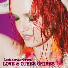the album cover for Martin-Leah Brown - Love & Other Crimes