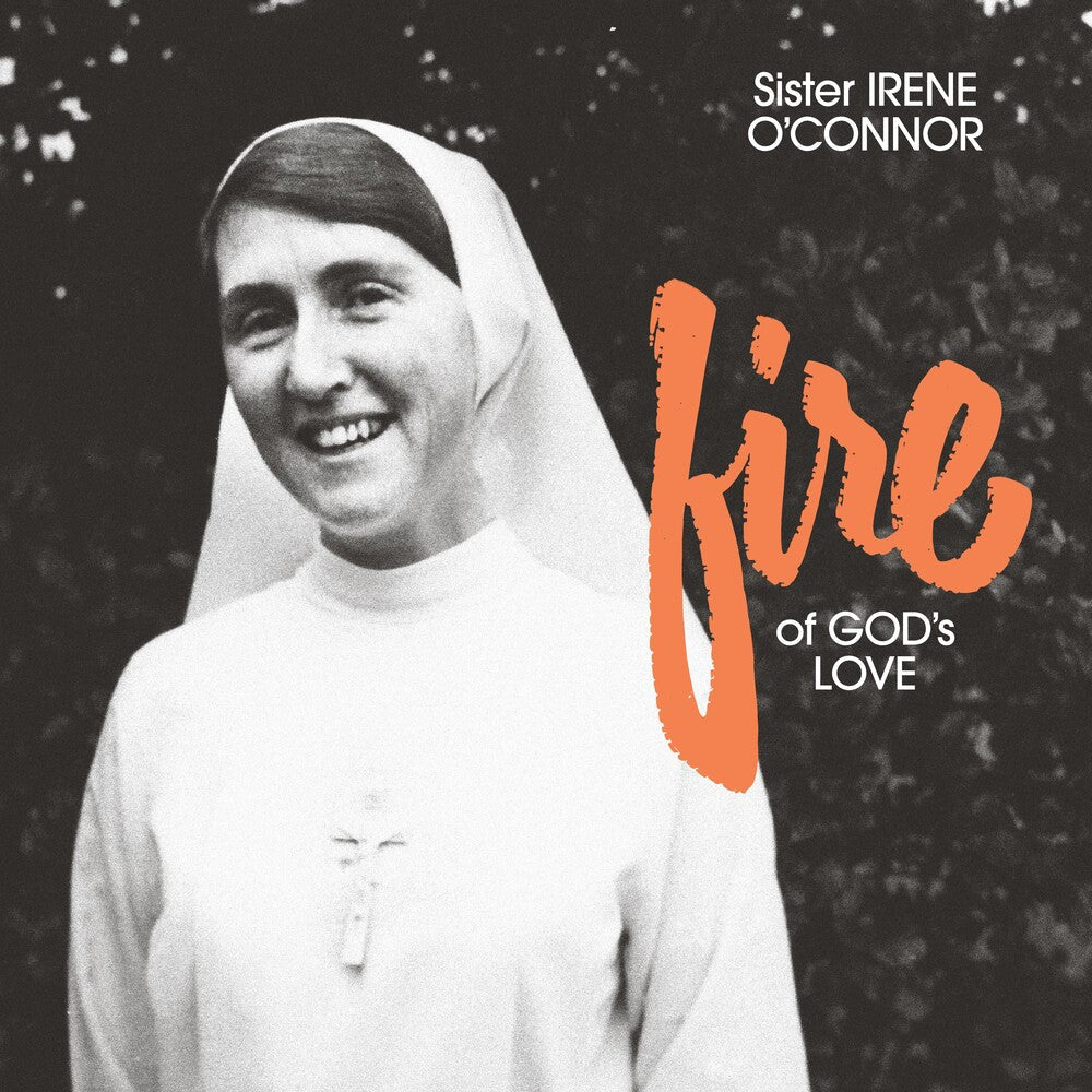 Sister Irene O'connor - Fire Of God's Love [CD]