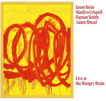the album cover for Marilyn Crispell  / Stein,Jason / Smith,Damon - Live At The Hungry Brain