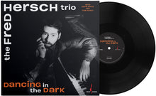 Hersch Fred Trio - Dancing In The Dark [180 Gram] Vinyl Record