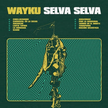 Wayku - Selva Selva [LP]