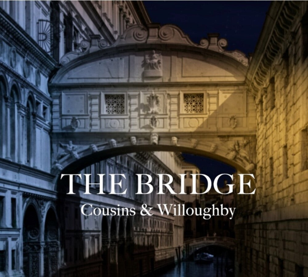 Cousins & Willoughby - Bridge (Uk) [CD]
