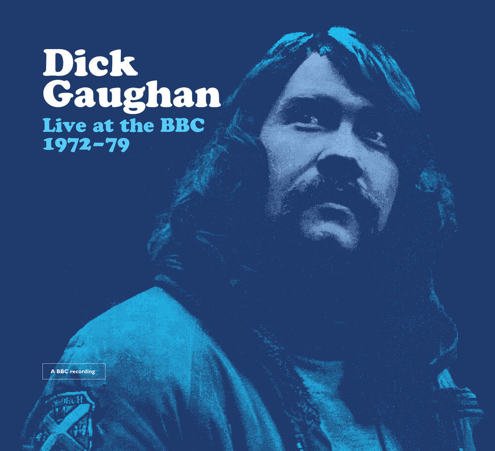 the album cover for Dick Gaughan - Live At The Bbc 1972-1979 (Uk)