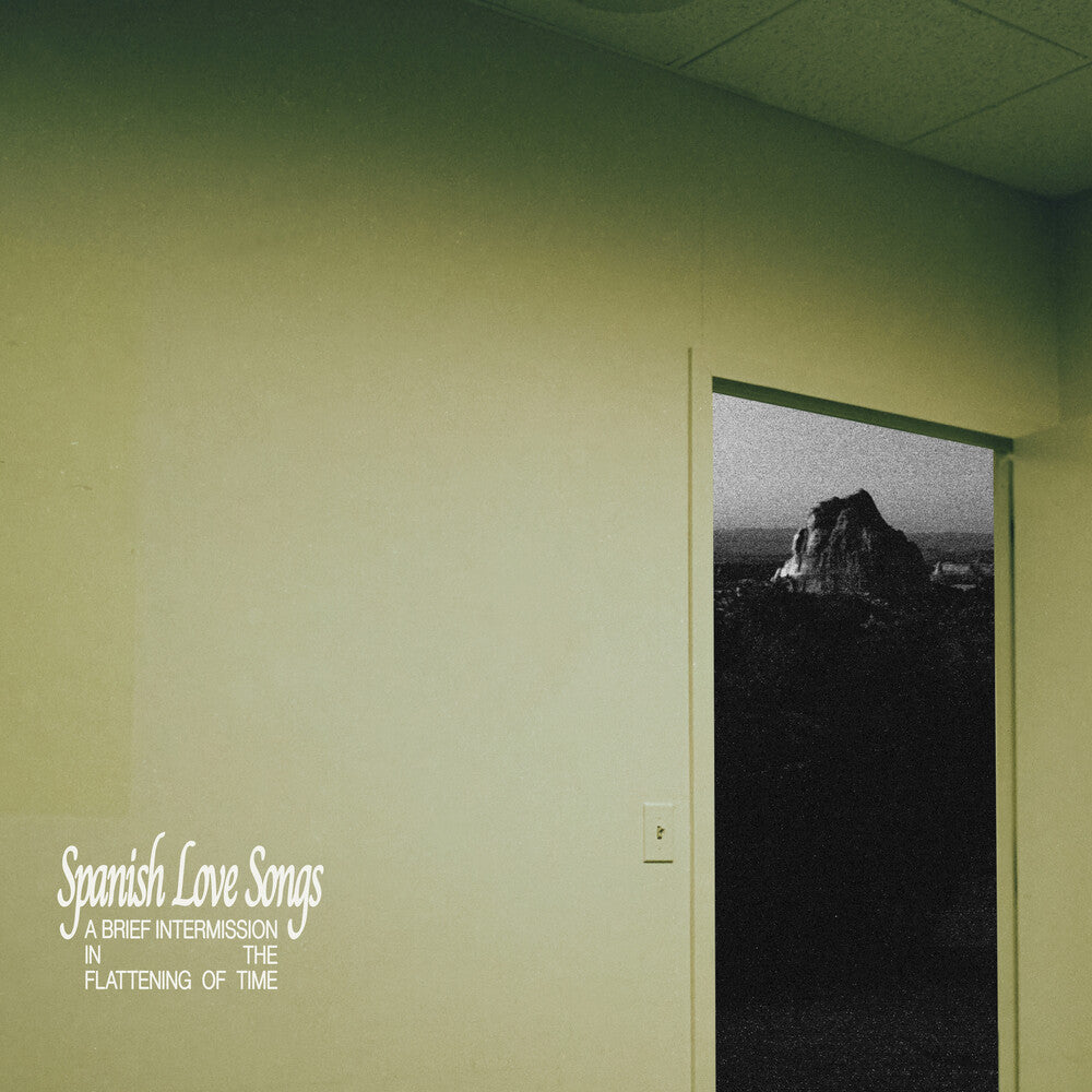 Spanish Love Songs - A Brief Intermission In The Flattening Of Time [CD]