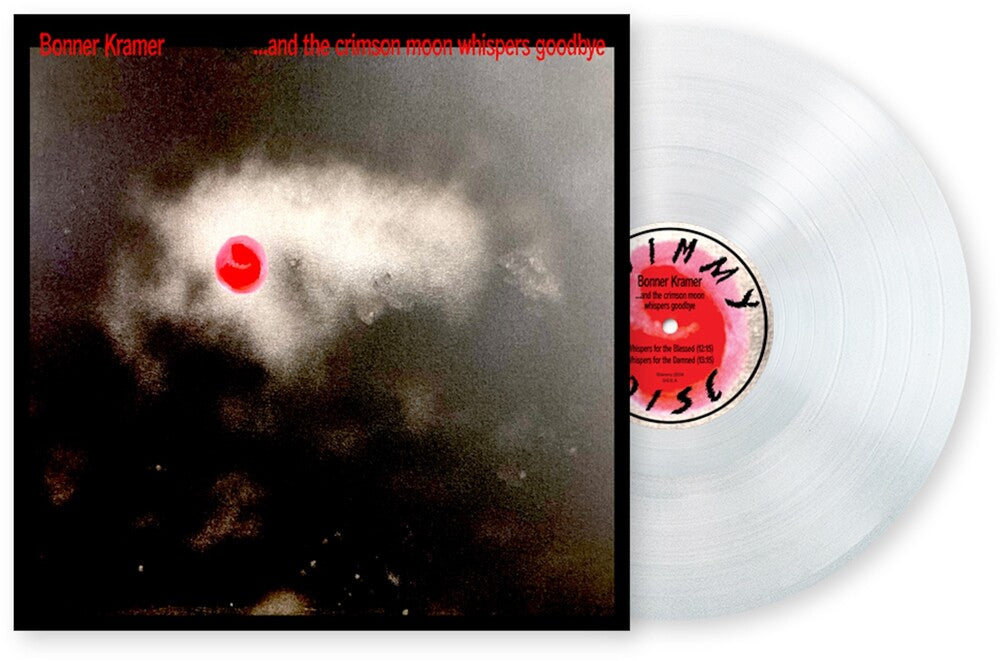 the album cover for Bonner Kramer - & The Crimson Moon Whispers Goodbye [Colored Vinyl]