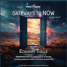 Eckhart Tolle - Gateways To Now With Hemi-Sync Music CD