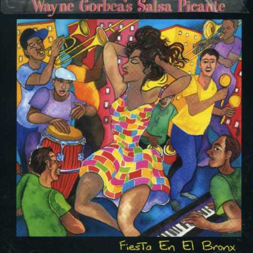 Wayne Gorbea's Salsa Picante - Fiesta en El Bronx [CD]