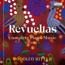 Rodolfo Ritter - Revueltas: Complete Pno Music Vol. 1 [CD]