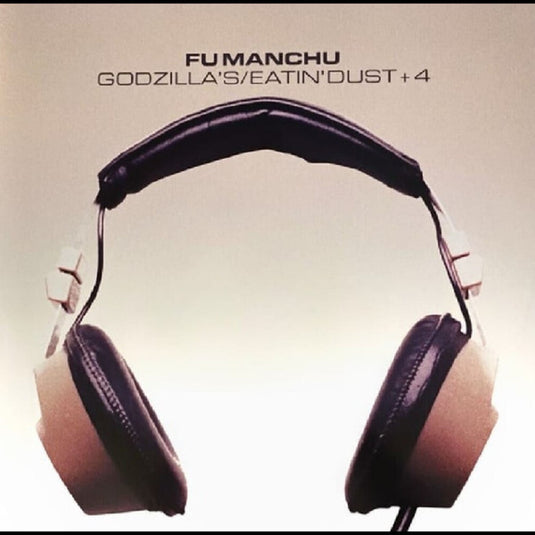 the album cover for Fu Manchu - Godzilla's / Eatin' Dust +4 [Colored Vinyl] (Org)