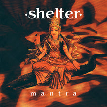 Shelter - Mantra (30th Anniversary) [Colored Vinyl] [Clear Vinyl] (Aniv)