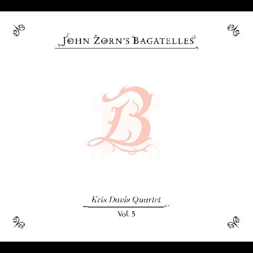 John Zorn - Bagatelles Vol 5: Kris Davis Quartet [CD]