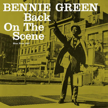 the album cover for Green, Bennie - Back On The Scene (Blue Note Tone Poet Edition)
