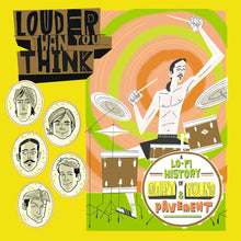 the album cover for Various Artists - Louder Than You Think: A Lo-Fi History Of Gary Young & Pavement (Original Soundtrack)