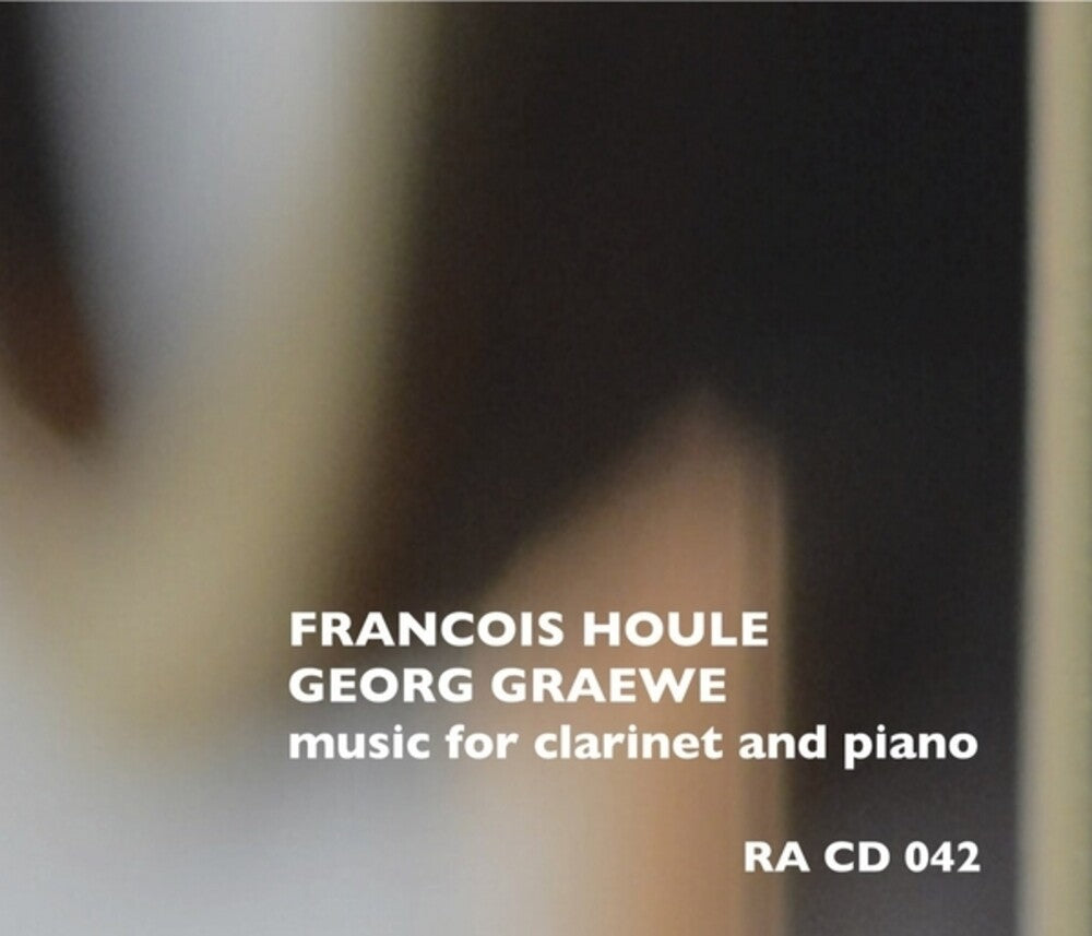 the album cover for Francois Houle  / Graewe,Georg - Music For Clarinet & Piano