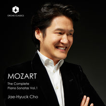 the album cover for Jae Cho -Hyuck - Mozart: The Complete Piano Sonatas Vol. 1