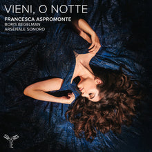 Francesca Aspromonte  / Sonoro,Arsenale - Alessandro Scarlatti: Vieni, O Notte [CD]