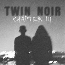 Twin Noir - Chapter 3 [LP]