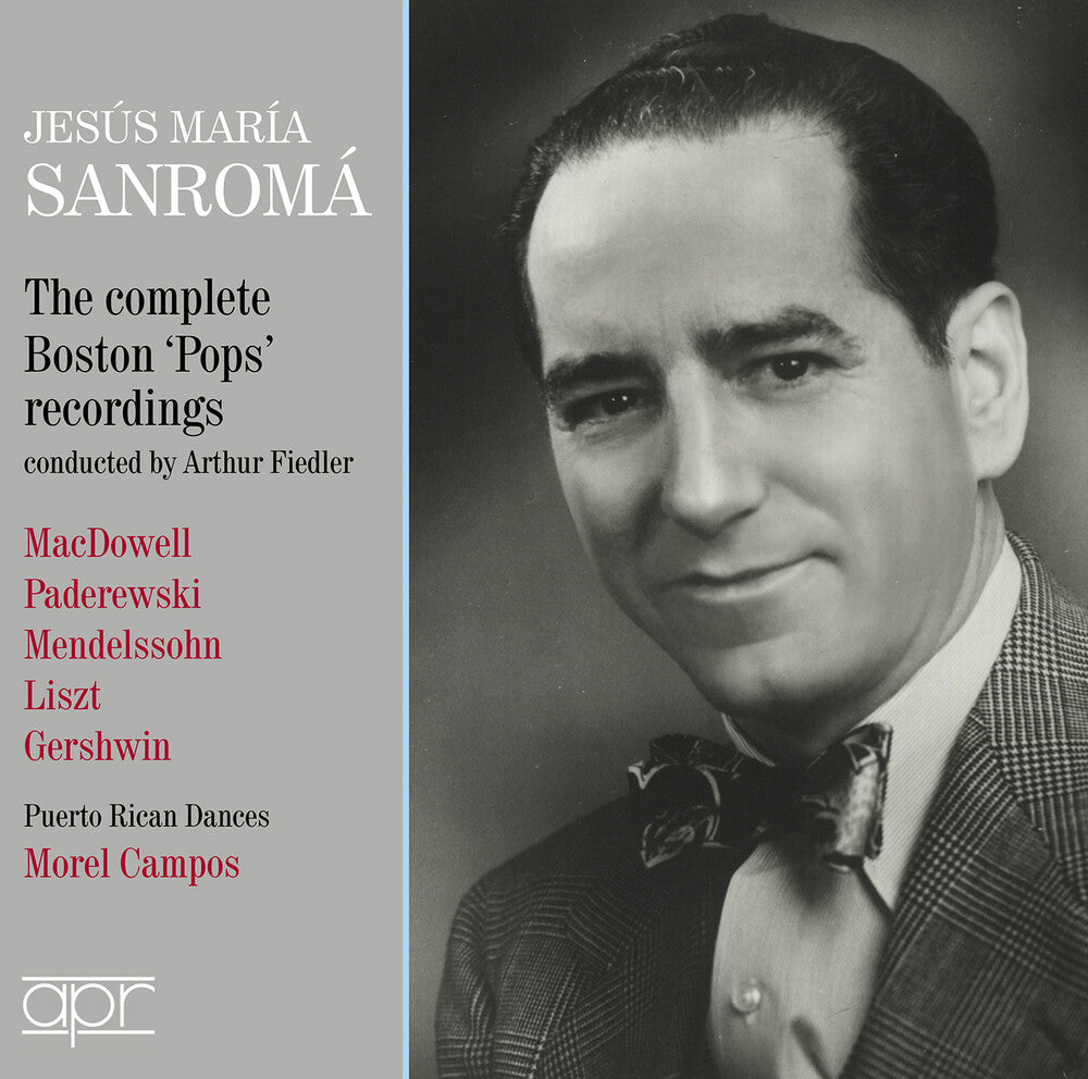 Jesus Sanroma  Maria - Jesus Maria Sanroma - Complete Boston Pops [CD]