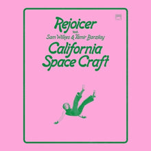 the album cover for Rejoicer / Sam Wilkes  / Barzilay,Tamir - California Space Craft