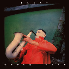the album cover for Blurt - Smoke Time
