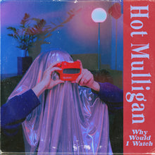 Hot Mulligan - Why Would I Watch - Copper Ruby [Colored Vinyl]