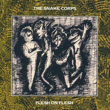Snake Corps - Flesh On Flesh (Bonus Tracks) (Exp) [Remastered]