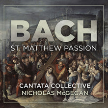 the album cover for Cantata Collective - Bach: St. Matthew Passion