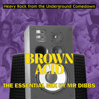 the album cover for Brown Acid Essential Mix By Mr. Dibbs / Various - Brown Acid Essential Mix By Mr. Dibbs / Various